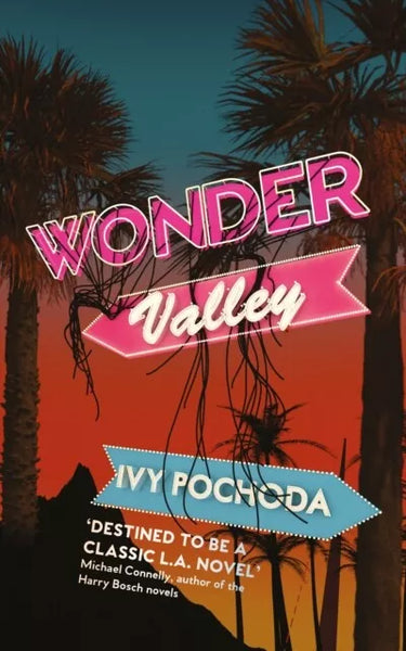 Wonder Valley - Ivy Pochoda
