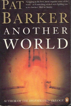 Another world Pat Barker