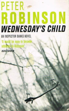 Wednesday's child Peter Robinson
