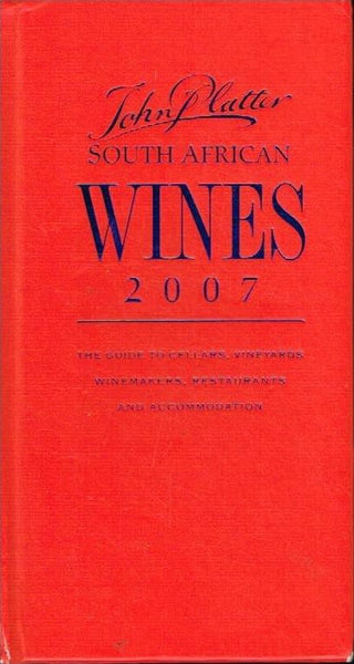 John Platter South African wines 2007