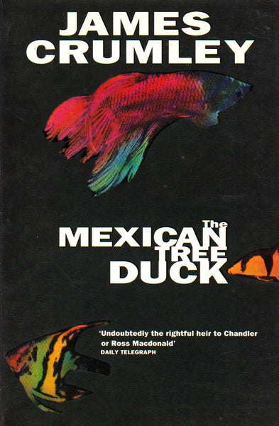The Mexican Tree Duck James Crumley