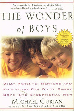 The wonder of boys Michael Gurian