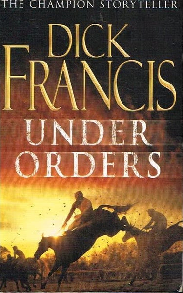 Under Orders Dick Francis
