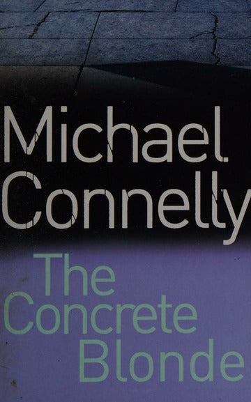 The Concrete Blonde - Michael Connelly