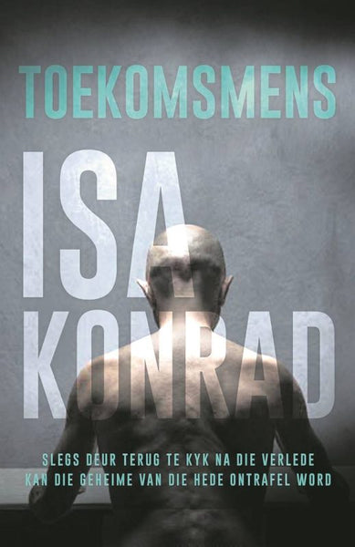 Toekomsmens - Isa Konrad