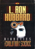 Dianetics: The Evolution of a Science L. Ron Hubbard