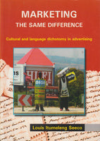 Marketing the Same Difference: Cultural and Language Dichotomy in Advertising - Louis Itumeleng Seeco