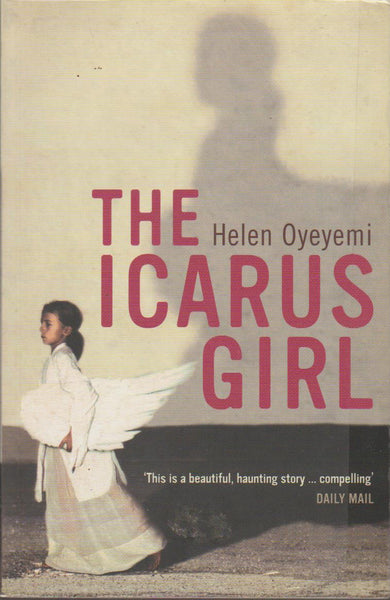Icarus Girl Helen Oyeyemi