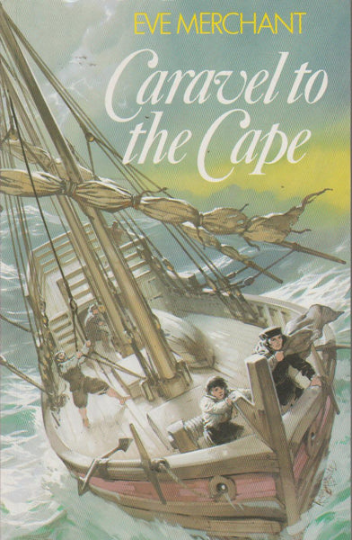 Caravel to the Cape Eve Merchant