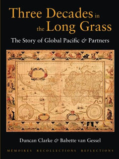 Three Decades In The Long Grass - Duncan Clarke & Babette Gessel