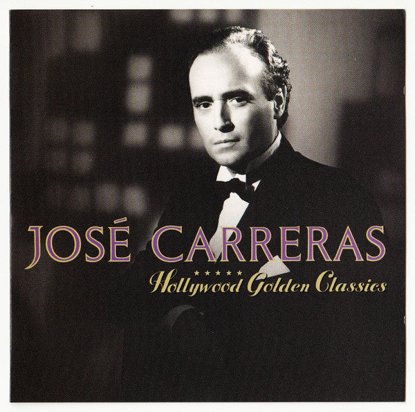 Jose Carreras - Hollywood Golden Classics