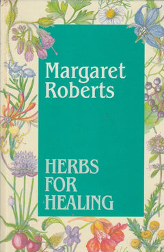 Herbs for Healing - Margaret Joan Roberts