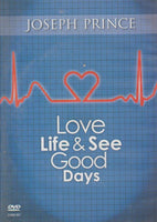 Love Life & See Good Days - Joseph Prince (DVD)