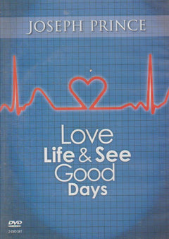 Love Life & See Good Days - Joseph Prince (DVD)