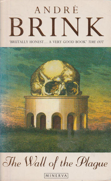 The Wall of the Plague - Andre Brink