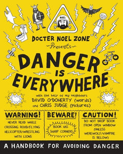 Danger is Everywhere: A Handbook for Avoiding Danger - David O'Doherty