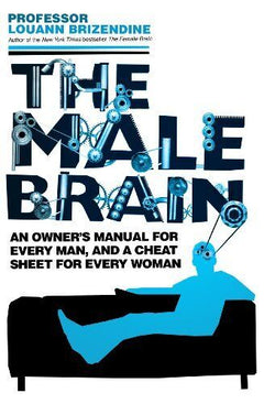 The Male Brain - Louann Brizendine