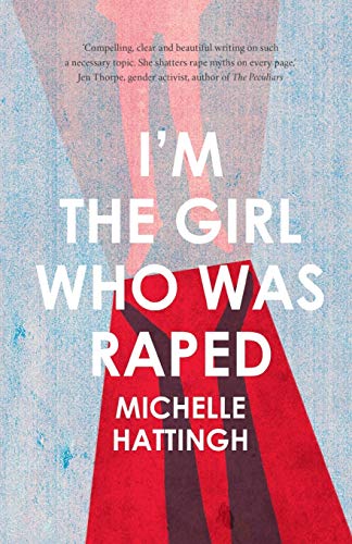 I'm the Girl Who Was Raped Michelle Hattingh