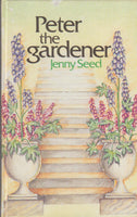 Peter The Gardener - Jenny Seed