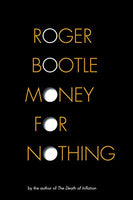 Money for Nothing - Roger Bootle