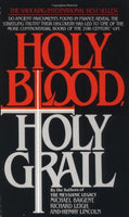 Holy Blood, Holy Grail - Michael Baigent & Richard Leigh & Henry Lincoln