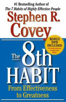 The 8th Habit: From Effectiveness to Greatness - Stephen R. Covey