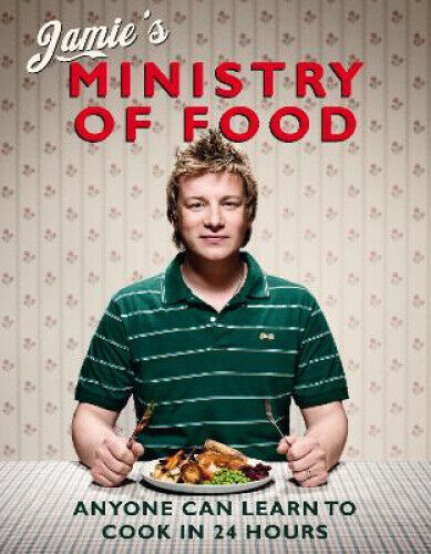 Jamie's Ministry of Food Anyone Can Learn to Cook in 24 Hours Jamie Oliver