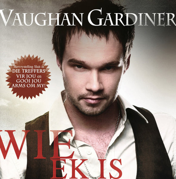 Vaughan Gardiner - Wie Ek Is