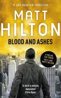 Blood and Ashes - Matt Hilton