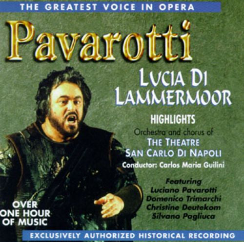 Pavarotti, Orchestra And Chorus Of The Theatre San Carlo di Napoli, Carlo Maria Giulini - Lucia di Lammermoor Highlights