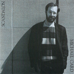 Michael Card - Scandalon
