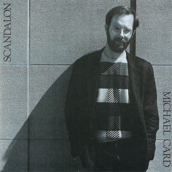 Michael Card - Scandalon