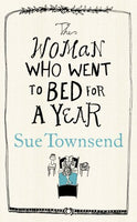 The Woman who Went to Bed for a Year - Sue Townsend