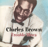 Charles Brown - Trouble Blues