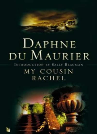 My Cousin Rachel - Daphne Du Maurier