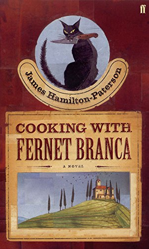 Cooking with Fernet Branca - James Hamilton-Paterson