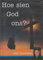 Hoe Sien God ons? - Gary Kieswetter (DVD)