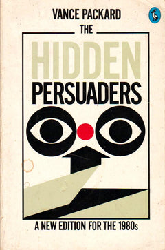 The Hidden Persuaders Vance Packard