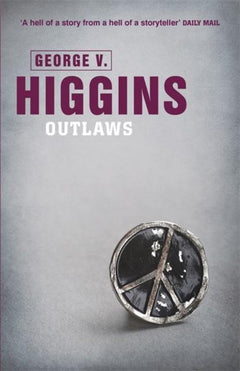 Outlaws - George V. Higgins