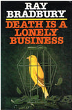 Death is a lonely business Ray Bradbury (1st edition 1986)