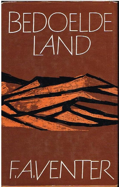 Bedoelde land F A Venter (1ste druk 1968)