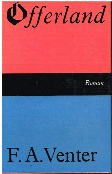 Offerland F A Venter (2de druk 1964)