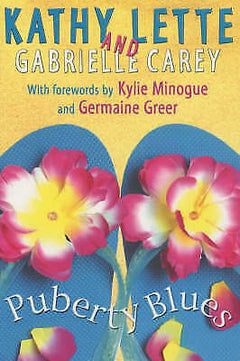 Puberty Blues - Kathy Lette & Gabrielle Carey