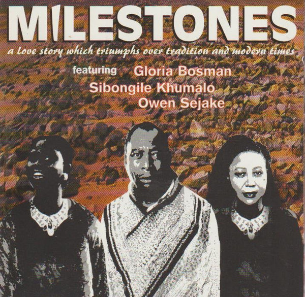 Milestone featuring Gloria Bosman, Sibongile Khumalo, Owen Sejake