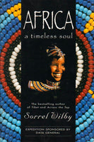 Africa A Timeless Soul Sorrel Wilby