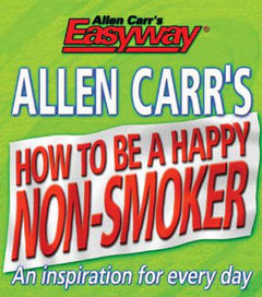 Allen Carr's How to be a Happy Non-Smoker - Allen Carr