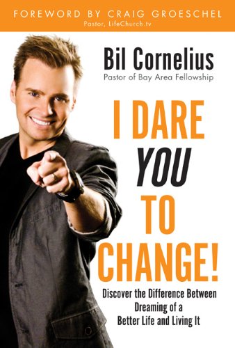 I Dare You To Change! - Bil Cornelius
