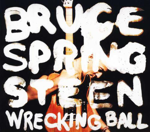 Bruce Springsteen - Wrecking Ball