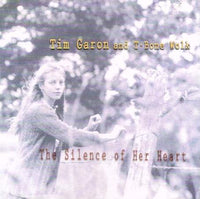 Tim Garon & T-Bone Wolk - The Silence Of Her Heart