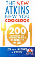 The New Atkins New You Cookbook: 200 Delicious Low-Carb Recipes Colette Heimowitz